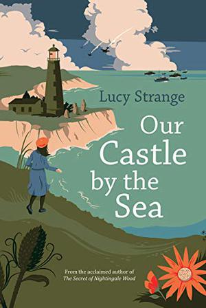Our Castle by the Sea by Lucy Strange