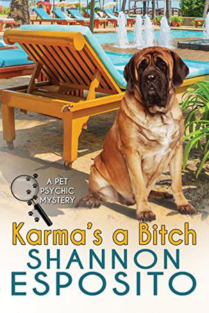 Karma's A Bitch by Shannon Esposito