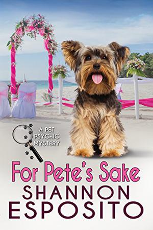 For Pete's Sake by Shannon Esposito