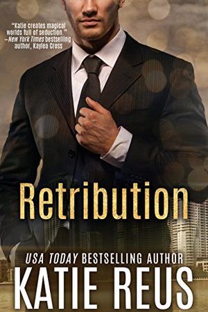 Retribution by Katie Reus