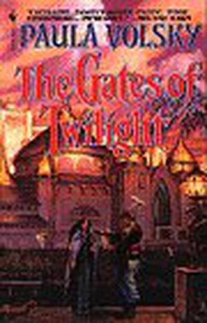 The Gates of Twilight by Paula Volsky