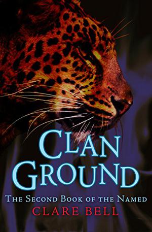 Clan Ground by Clare Bell