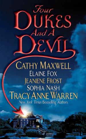 Four Dukes and a Devil by Cathy Maxwell, Elaine Fox, Jeaniene Frost, Sophia Nash, Tracy Anne Warren