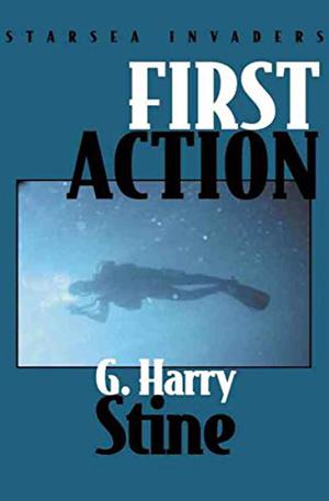 First Action by G. Harry Stine