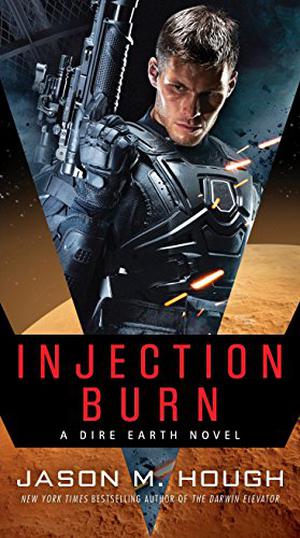 Injection Burn (Dire Earth Cycle #4)