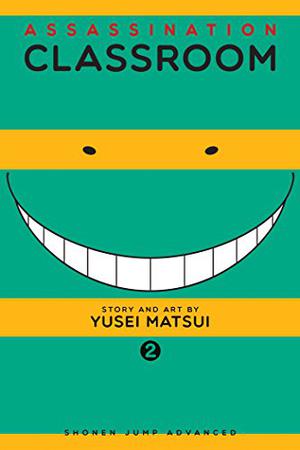 Assassination Classroom, Vol. 02: Time for Grown-Ups by Yusei Matsui