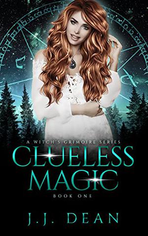 Clueless Magic by J.J. Dean