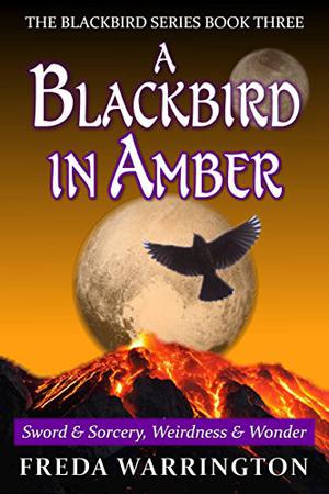 A Blackbird in Amber by Freda Warrington