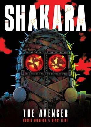 Shakara: The Avenger (2000 AD The Ultimate Collection #3)