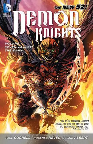 Demon Knights, Vol. 1: Seven Against the Dark (Demon Knights Collected Editions #1)