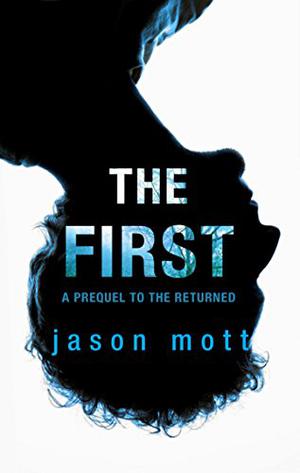 The First (The Returned #0.5)