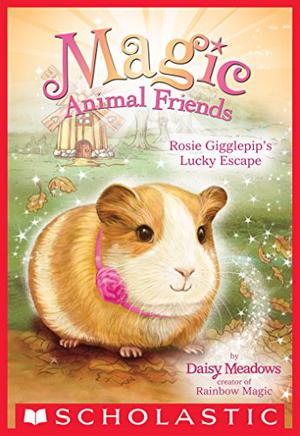 Rosie Gigglepip's Lucky Escape by Daisy Meadows