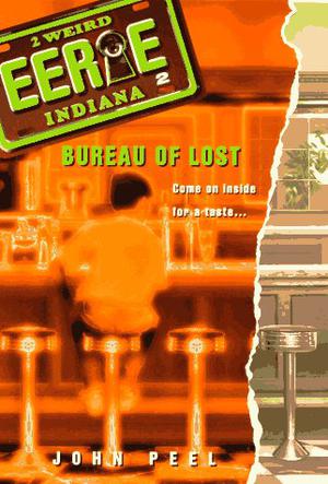 Bureau of Lost (Eerie, Indiana #2)