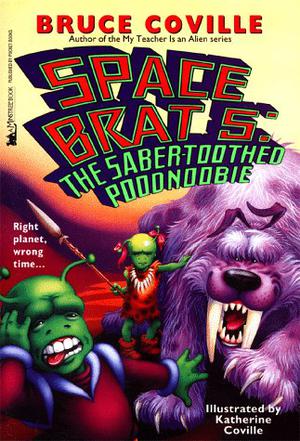 The Saber Toothed Poodnoobie (Space Brat #5)