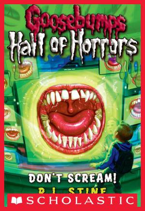 Don't Scream! by R.L. Stine