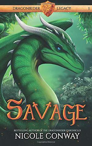Savage (Dragonrider Legacy #1)