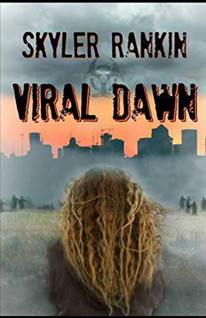 Viral Dawn: Extended Edition by Jade Lazlow