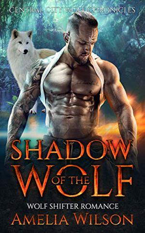 Shadow Of The Wolf (Wolf Pack Chronicles #2)