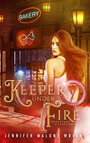 Keeper Under Fire (Graveyard Guardians #3)