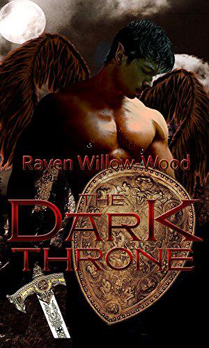 The Dark Throne by Raven Willow-Wood