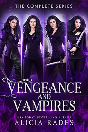 Vengeance and Vampires: The Complete Series Box Set (Vengeance and Vampires #1-4)