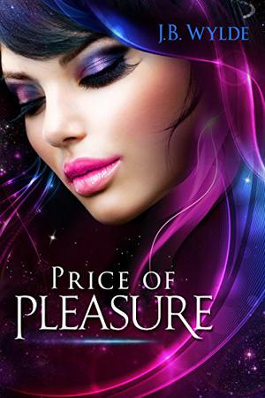 Price of Pleasure: A story of the Saurellian Federation by Joanna Wylde