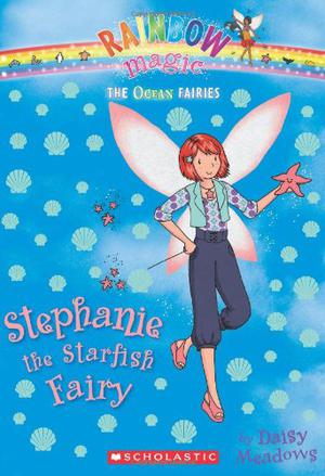 Stephanie the Starfish Fairy  (Ocean Fairies #5) (Rainbow Magic #89)
