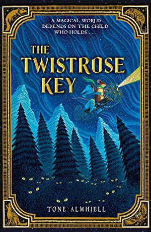 The Twistrose Key (The Twistrose Key #1)