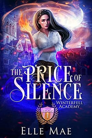 The Price of Silence (Winterfell Academy #1)