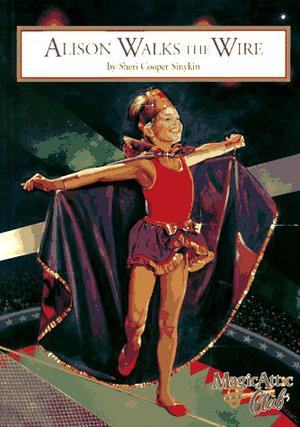 Alison Walks the Wire (Magic Attic Club #14)