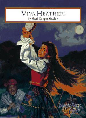 Viva Heather! (Magic Attic Club #15)