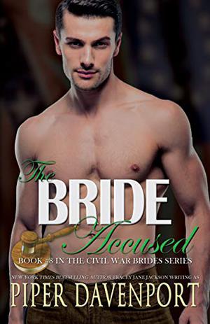 The Bride Accused (Civil War Brides #8)