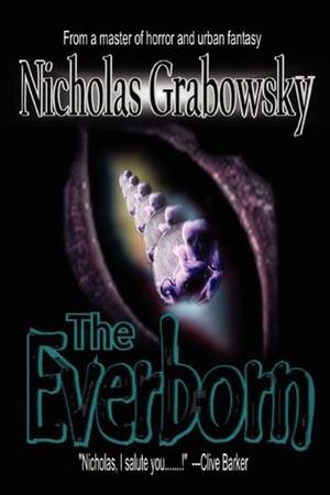 The Everborn by Nicholas Grabowsky