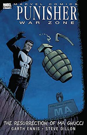 Punisher War Zone: The Resurrection of Ma Gnucci by Garth Ennis