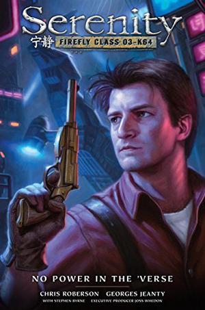 Serenity: No Power in the 'verse (Serenity #5)