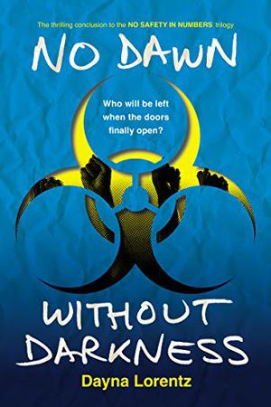 No Dawn without Darkness (No Safety in Numbers #3)