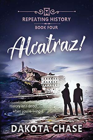 Alcatraz (Repeating History #4)