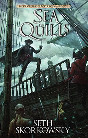 Sea of Quills (Tales of the Black Raven #2)