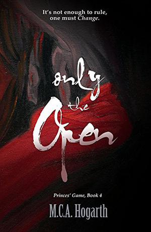 Only the Open (Princes' Game #4)