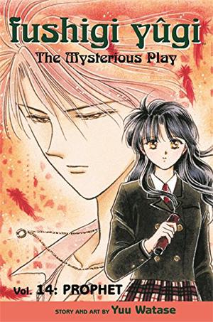 Fushigi Yûgi: The Mysterious Play, Vol. 14: Prophet (Fushigi Yûgi: The Mysterious Play #14)