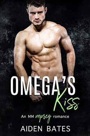 Omega's Kiss (Never Too Late #3)