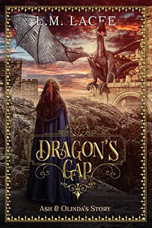 Ash & Olinda's Story (Dragon's Gap #4)