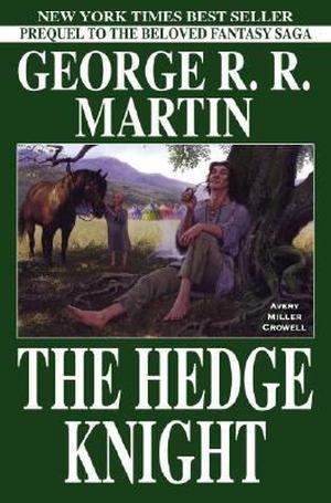 The Hedge Knight (The Tales of Dunk and Egg #1)