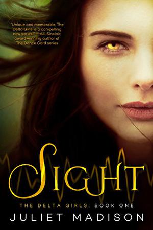 Sight by Juliet Madison