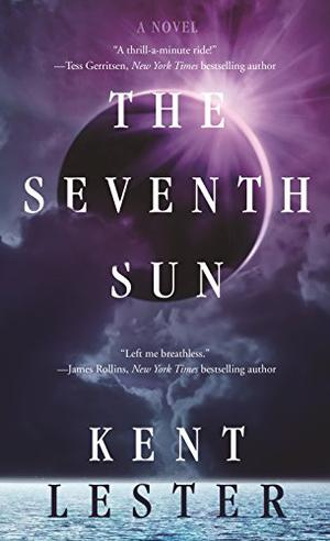 The Seventh Sun by Kent Lester, Daniel Thomas May
