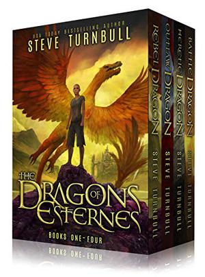 The Dragons of Esternes Books One - Four (The Dragons of Esternes #1-4)