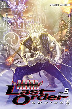 Battle Angel Alita: Last Order Omnibus Vol. 5 (Alita: Last Order Omnibus #5)