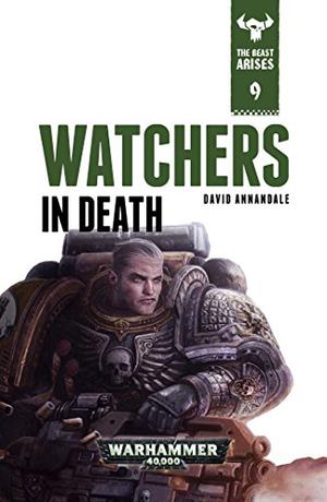 Watchers in Death (The Beast Arises #9)
