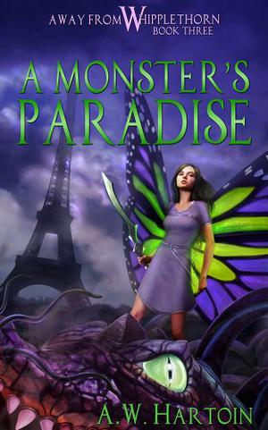 A Monster's Paradise (Away From Whipplethorn #3)