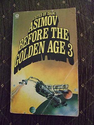 Before the Golden Age 3 (Before the Golden Age #3 of 4)